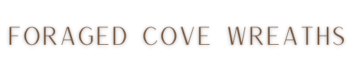 Foraged Cove Wreaths